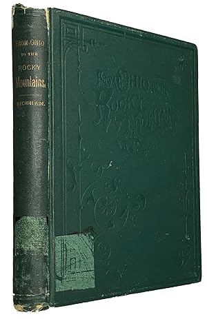 Imagen del vendedor de From Ohio to the Rocky Mountains: Editorial Correspondence of the Dayton (Ohio) Journal a la venta por Charles Davis