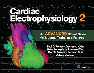 Bild des Verkufers fr Cardiac Electrophysiology 2 : An Advanced Visual Guide for Nurses, Techs, and Fellows zum Verkauf von GreatBookPrices