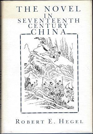 The Novel in Seventeenth Century China