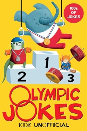 Seller image for Olympic Jokes : 100 % Unofficial for sale by GreatBookPrices