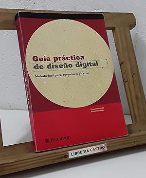 Immagine del venditore per Gua prctica de diseo digital. Mtodo fcil para aprender a disear venduto da Librera Castro