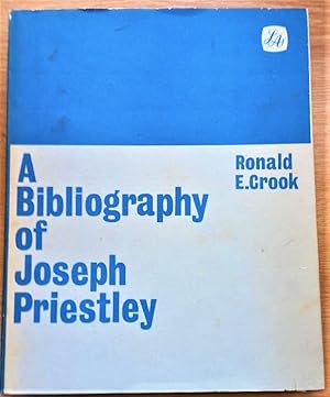 A BIBLIOGRAPHY OF JOSEPH PRIESTLEY 1733-1804