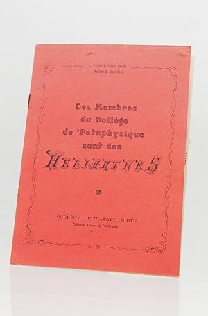 Bild des Verkufers fr [COLLEGE DE PATAPHYSIQUE] Les membres du Collge de Pataphysique sont des hlianthes zum Verkauf von Librairie Le Feu Follet