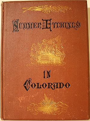 Seller image for Summer Etchings in Colorado for sale by Old West Books  (ABAA)