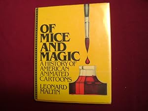 Imagen del vendedor de Of Mice and Magic. A History of American Animated Cartoons. a la venta por BookMine