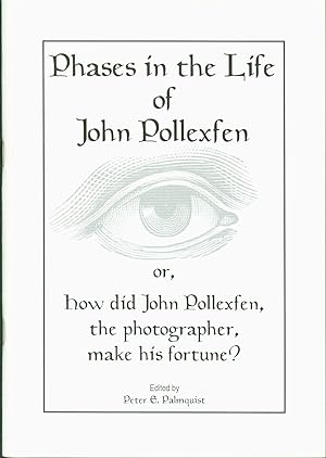 Phases in the life of John Pollexfen, or, How did John Pollexfen, the photographer, make his fortune