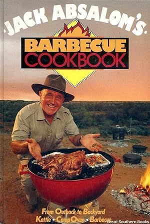 Jack Absalom's Barbecue Cookbook