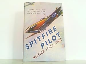 Seller image for Spitfire Pilot - An Extraordinary True Story of Combat in the Battle of Britain. for sale by Antiquariat Ehbrecht - Preis inkl. MwSt.