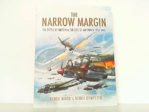 Bild des Verkufers fr The Narrow Margin. The Battle of Britain & The Rise of Air Power 1930 - 1940. zum Verkauf von Antiquariat Ehbrecht - Preis inkl. MwSt.