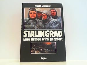 Bild des Verkufers fr Stalingrad - Eine Armee wird geopfert. (Das Begleitbuch zu dem Kinofilm). zum Verkauf von Antiquariat Ehbrecht - Preis inkl. MwSt.