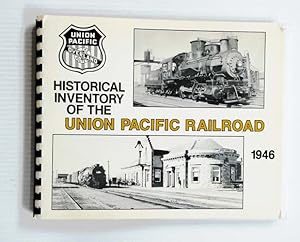 Immagine del venditore per Historical Inventory of the Union Pacific Railroad 1946 : List of Agencies, Stations, Equipment, Etc., of the Union Pacific Railroad Company January 1, 1946 venduto da Adelaide Booksellers