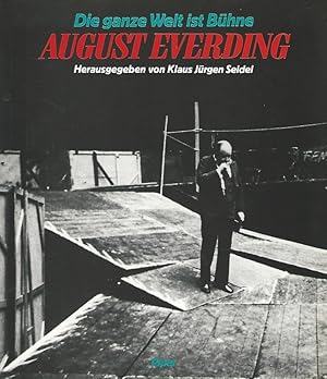 August Everding. Die ganze Welt ist Bühne.