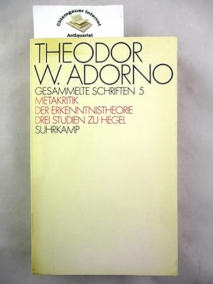 Bild des Verkufers fr Zur Metakritik der Erkenntnistheorie. Studien ber Husserl und die phnomenologischen Antinomien. Drei Studien zu Hegel. Skoteinos oder wie zu lesen sei. Editorische Nachbemerkung.Gesammelte Schriften Band 5. Herausgegeben von Gretel Adorno und Rolf Tiedemann. zum Verkauf von Chiemgauer Internet Antiquariat GbR