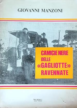 Imagen del vendedor de Camicie Nere delle gagliotte ravennati a la venta por Librodifaccia