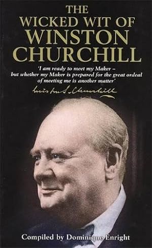 Bild des Verkufers fr Enright, D: Wicked Wit of Winston Churchill zum Verkauf von Gabis Bcherlager