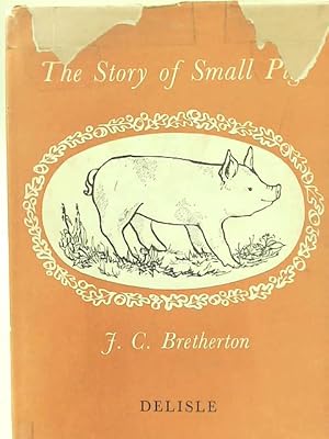 Bild des Verkufers fr The Story of Small Pig zum Verkauf von World of Rare Books