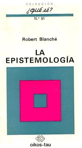Bild des Verkufers fr La epistemologa . zum Verkauf von Librera Astarloa
