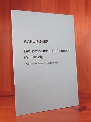 Die polnische Hafenpost in Danzig (Postgebühren, Stempel, Besonderheiten).