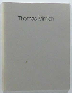 Thomas Virnich. Kunstraum München / Institut für moderne Kunst Nürnberg.