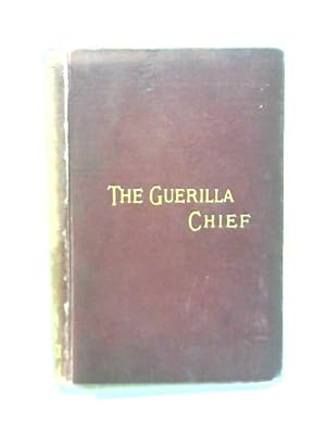 Imagen del vendedor de The Guerilla Chief and Other Tales a la venta por World of Rare Books