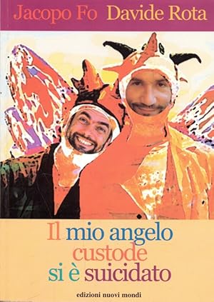 Immagine del venditore per Il mio angelo custode si e' suicidato venduto da Librodifaccia