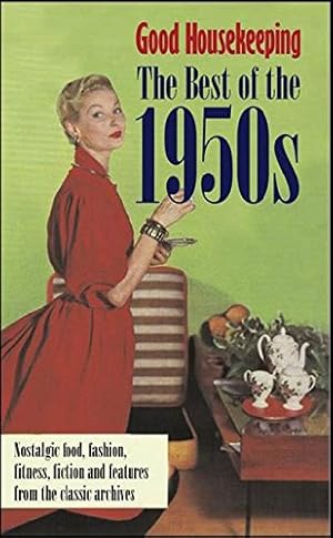 Image du vendeur pour Good Housekeeping: The Best of the 1950s. mis en vente par TraperaDeKlaus