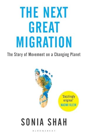 Seller image for The Next Great Migration : The Story of Movement on a Changing Planet for sale by AHA-BUCH GmbH
