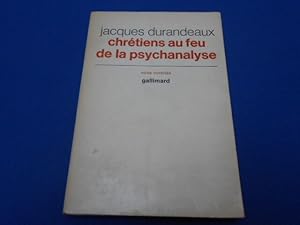 Image du vendeur pour Chrtiens au feu de la psychanalyse mis en vente par Emmanuelle Morin