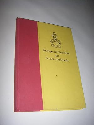 Beiträge zur Geschichte der Familie von Dewitz.