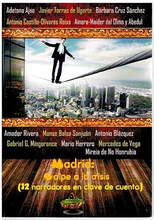 Seller image for Madrid: golpe a la crisis. 12 narradores en clave de cuento for sale by Librera Dilogo