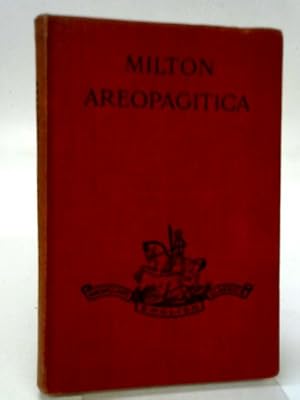 Seller image for Milton's Areopagitica - A Speech For The Liberty Of Unlicensed Printing for sale by World of Rare Books