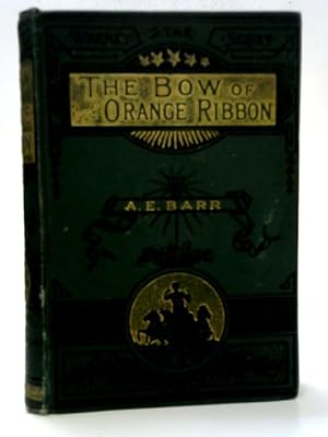 Image du vendeur pour The Bow of Orange Ribbon mis en vente par World of Rare Books