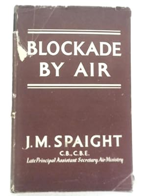 Immagine del venditore per Blockade By Air; The Campaign Against Axis Shipping venduto da World of Rare Books