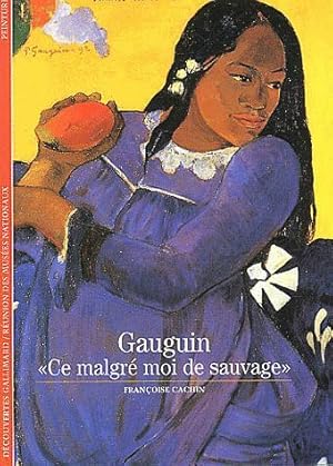 Image du vendeur pour Gauguin : "Ce malgr moi de sauvage" mis en vente par dansmongarage