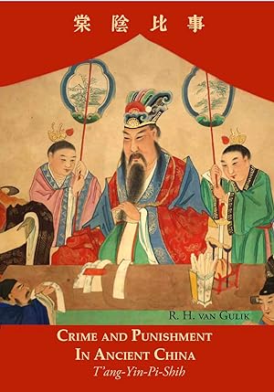 Seller image for Crime and Punishment in Ancient China: The Tang Yin Pi Shih for sale by Orchid Press