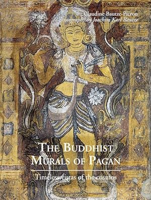 Seller image for The Buddhist Murals of Pagan : Timeless vistas of the cosmos for sale by Orchid Press