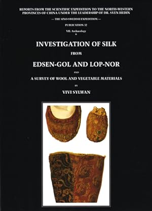 Investigation of Silk from Edsen-Gol and Lop-Nor