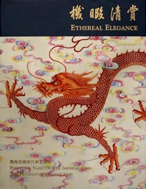 Seller image for Ethereal Elegance: Porcelain Vases of the Imperial Qing: The Huaihaitang Collection for sale by Orchid Press