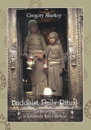 Immagine del venditore per Buddhist Daily Ritual: The Nitya Puja in Kathmandu Valley Shrines venduto da Orchid Press