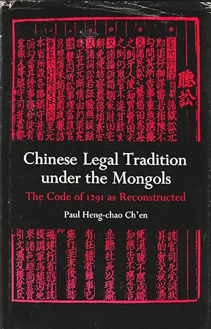 Imagen del vendedor de Chinese Legal Tradition under the Mongols: The Code of 1291 as Reconstructed a la venta por Orchid Press