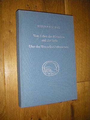 Vom Leben des Menschen und der Erde/Über das Wesen des Christentums. Dreizehn Vorträge gehalten v...