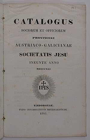 Catalogus sociorum et officiorum Provinciae Austriaco-Gallicianae Societatis Jesu ineunte anno MD...
