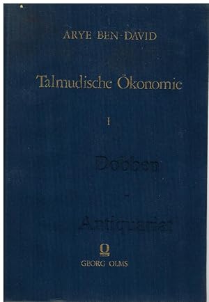 Image du vendeur pour Talmudische konomie. Die Wirtschaft des jdischen Palstina zur Zeit der Mischna und des Talmud. Band 1. mis en vente par Dobben-Antiquariat Dr. Volker Wendt