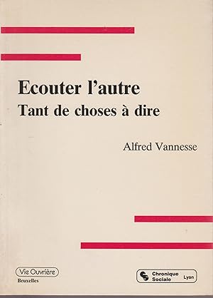 Seller image for Ecouter l'autre: Tant de choses  dire (Collection "L'Essentiel") for sale by Librairie l'Aspidistra