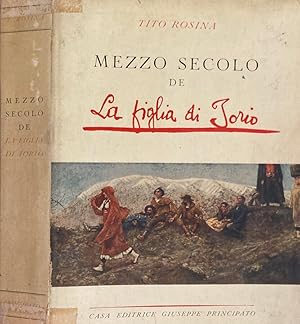 Bild des Verkufers fr Mezzo Secolo De La Figlia di Iorio zum Verkauf von Biblioteca di Babele