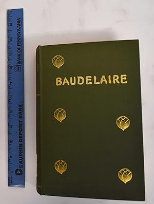 Imagen del vendedor de Charles Baudelaire; His life a la venta por Mullen Books, ABAA