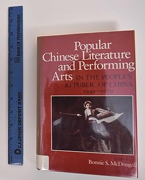 Seller image for Popular Chinese Literature and Performing Arts in the People's Republic of China, 1949-1979 for sale by Mullen Books, ABAA