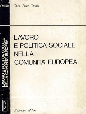 Seller image for Lavoro e politica sociale nella Comunit Europea for sale by Biblioteca di Babele
