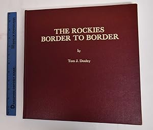 Seller image for The Rockies: Border To Border (Signed) for sale by Mullen Books, ABAA