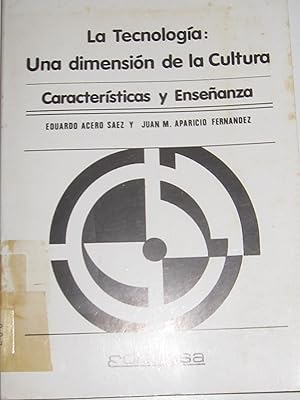 Imagen del vendedor de La tecnooga:Una dimensin de la cultura. Caracteristicas y enseanza a la venta por MIRADOR A BILBAO